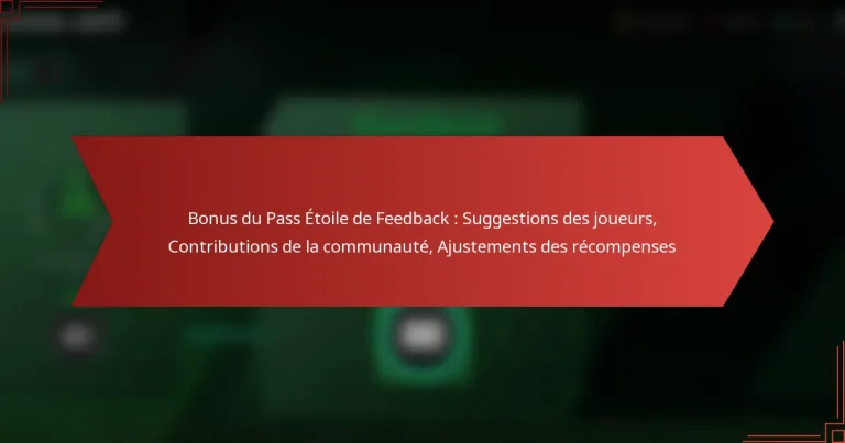 featured-image-bonus-du-pass-etoile-de-feedback-suggestions-des-joueurs-contributions-de-la-communaute-ajustements-des-recompenses