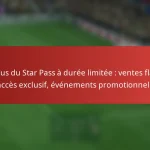 featured-image-bonus-du-star-pass-a-duree-limitee-ventes-flash-acces-eclusif-evenements-promotionnels