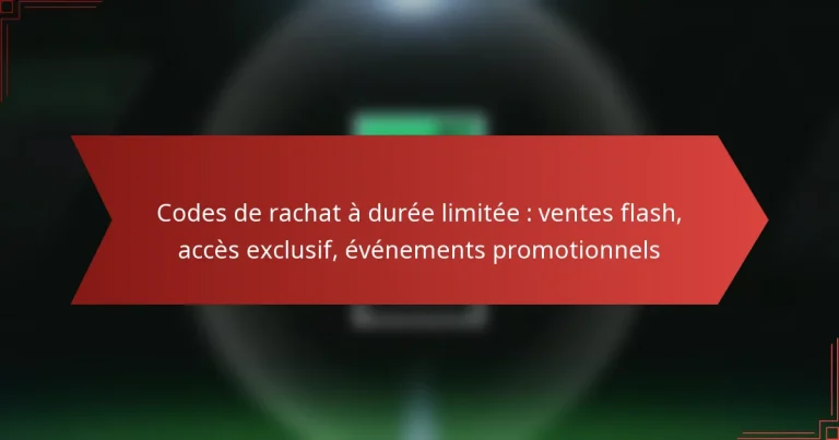featured-image-codes-de-rachat-a-duree-limitee-ventes-flash-acces-eclusif-evenements-promotionnels