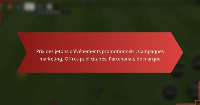 featured-image-pri-des-jetons-devenements-promotionnels-campagnes-marketing-offres-publicitaires-partenariats-de-marque
